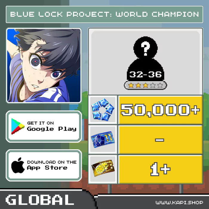 ไอดี BLUE LOCK Project: World Champion (Global) - 50,000+ Blue Gems + สุ่มตัวละคร 3 ดาว 32-36 ตัว