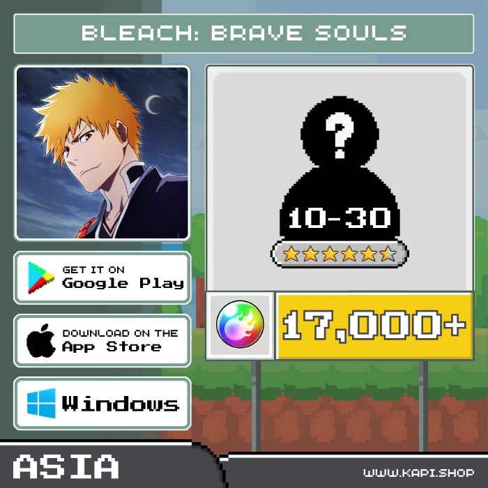 ไอดี Bleach: Brave Souls (Asia) - 17,000+ Spirit Orbs + สุ่มตัวละคร 5-6 ดาว 10-30 ตัว