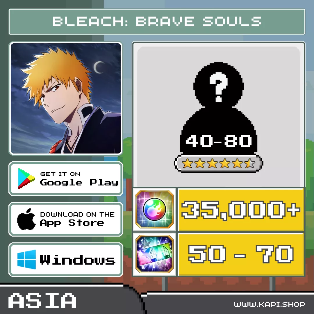 ไอดี Bleach: Brave Souls (Asia) - 35,000+ Spirit Orbs + สุ่มตัวละคร 5/6 ดาว 40-80 ตัว ไอดี Bleach: Brave Souls (Asia) - 35,000+ Spirit Orbs + สุ่มตัวละคร 5/6 ดาว 40-80 ตัว